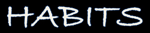 habits